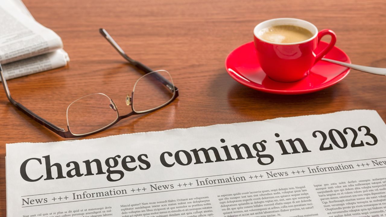 a newspaper with the title "changes are coming in 2023"